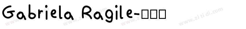 Gabriela Ragile字体转换